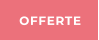 OFFERTE